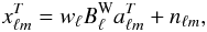 Mathematical equation: \begin{eqnarray} x_{\ell m}^T = w_\ell B_\ell^{\rm W} a_{\ell m}^T + n_{\ell m}, \end{eqnarray}