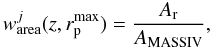 Mathematical equation: \begin{equation} w_{\rm area}^{j}(z,r_{\rm p}^{\rm max}) = \frac{A_{\rm r}}{A_{\rm MASSIV}}, \end{equation}