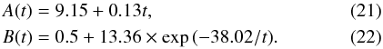 Mathematical equation: \begin{eqnarray} A(t) &&= 9.15 + 0.13t,\\ B(t)&& = 0.5 + 13.36\times \exp\,(-38.02/t). \end{eqnarray}