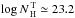 Mathematical equation: \hbox{$\log N_{\rm\,H}^{\rm\,T}\simeq 23.2$}