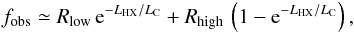 Mathematical equation: \begin{eqnarray} \label{Eq:Burlon} f_{\mathrm{obs}}\simeq R_{\mathrm{low}}\,{\rm e}^{-L_{\mathrm{HX}}/L_{\mathrm{C}}}+R_{\mathrm{high}}\,\left(1-{\rm e}^{-L_{\mathrm{HX}}/L_{\mathrm{C}}}\right), \end{eqnarray}