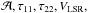 Mathematical equation: \hbox{${\cal A}, \tau_{\rm 11}, \tau_{\rm 22}, V_{\rm LSR},$}