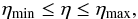Mathematical equation: \appendix \setcounter{section}{1} \begin{eqnarray} \eta_{\rm min} \leq \eta \leq \eta_{\rm max}, \label{Eq11a} \end{eqnarray}