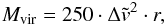 Mathematical equation: \appendix \setcounter{section}{1} \begin{eqnarray} M_{\rm vir} = 250\cdot \Delta \tilde{v}^2\cdot r, \label{Eq23} \end{eqnarray}