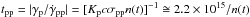 Mathematical equation: \hbox{$t_{\rm pp} = |\gamma_{\rm p}/\dot\gamma_{\rm pp}| = [K_{\rm p} c\sigma_{\rm pp} n(t)]^{-1}\cong 2.2\times 10^{15}/n(t)$}