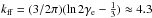 Mathematical equation: \hbox{$k_{\rm ff} = (3/2\pi)(\ln 2\gamma_{\rm e} - {1\over 3}) \approx 4.3 $}