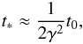 Mathematical equation: \begin{eqnarray} t_*\approx {1\over 2\gamma^2}t_0, \end{eqnarray}
