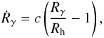 Mathematical equation: \begin{eqnarray} \dot{R}_\gamma=c\left({R_\gamma\over R_{\rm h}}-1\right), \end{eqnarray}
