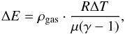 Mathematical equation: \begin{equation} \Delta E = \rho_{\rm gas} \cdot \frac{R \Delta T}{\mu (\gamma-1)} , \label{eq2} \end{equation}