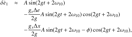 Mathematical equation: \appendix \setcounter{section}{1} \begin{eqnarray} \label{110812h} \delta \dot e_\p & \approx & A \sin (2 g t + 2 \w_{\p 0})\notag \\ & & - \frac{g_e \Deltae}{2 g} A \sin (2 g t + 2 \w_{\p 0}) \cos (2 g t + 2 \w_{\p 0}) \notag \\ & & - \frac{g_x \Deltax}{2 g} A \sin (2 g t + 2 \w_{\p 0} - \phi) \cos (2 g t + 2 \w_{\p 0}), \end{eqnarray}