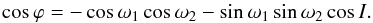 Mathematical equation: \begin{equation} \cos \vpi = - \cos \w_\p \cos \w_\c - \sin \w_\p \sin \w_\c \cos I \label{120329a} . \end{equation}