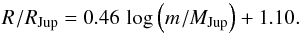 Mathematical equation: \begin{equation} R_\pp / R_\mathrm{Jup} = 0.46 \, \log_{} \left( m_\pp / M_\mathrm{Jup} \right) + 1.10 . \label{120529b} \end{equation}