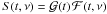 Mathematical equation: \hbox{$S(t,\nu) = {\cal G}(t)\,{\cal F}(t,\nu)$}