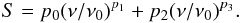 Mathematical equation: \begin{equation} S = p_0 (\nu/\nu_0)^{p_1} + p_2 (\nu/\nu_0)^{p_3} . \end{equation}
