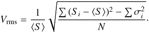 Mathematical equation: \appendix \setcounter{section}{1} \begin{equation} \label{eq:Vrms_Ak} V_{\rm rms} = \frac{1}{\langle S\rangle} \sqrt{ \frac{ \sum{(S_i - \langle S\rangle)^2 - \sum{\sigma_i^2}}}{N} }\cdot \end{equation}