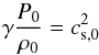 Mathematical equation: \begin{equation} \gamma\frac{P_0}{\rho_0} = c_\mathrm{s, 0}^2 \label{eq:05} \end{equation}