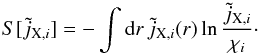 Mathematical equation: \begin{equation} S[\tilde j_{{\rm X},i}] = -\int\mathrm{d} r\,\tilde j_{{\rm X},i}(r)\ln\frac{\tilde j_{{\rm X},i}}{\chi_i}\cdot \label{eq:31} \end{equation}