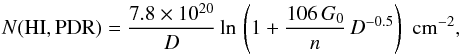 Mathematical equation: \begin{equation} N({\rm HI,PDR}) = \frac{7.8\times10^{20}}{D} \ln\,\left(1+\frac{106\,G_0}{n}\,D^{-0.5}\right) \,\,\rm{cm}^{-2}, \end{equation}