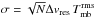Mathematical equation: \hbox{$\sigma = \sqrt{N}\Delta v_{\rm res}\,T^{\rm rms}_{\rm mb}$}
