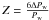 Mathematical equation: \hbox{$Z= {6 \Delta P_\mathrm{w} \over P_\mathrm{w}}$}