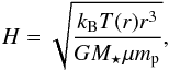 Mathematical equation: \begin{equation} H = \sqrt{\frac{k_{\rm B} T(r) r^3}{G M_{\star} \mu m_{\rm p}}}, \end{equation}