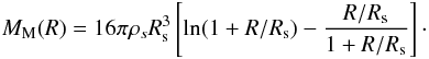 Mathematical equation: \begin{eqnarray} M_{\rm M} (R) = 16 \pi \rho_s R_{\rm s}^3 \left[\ln (1 + R/R_{\rm s}) - \frac{R/R_{\rm s}}{1 + R/R_{\rm s}}\right]\cdot \label{Eq.14} \end{eqnarray}