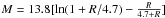 Mathematical equation: \hbox{$M = 13.8 [\ln(1+R/4.7)-\frac{R}{4.7+R}]$}
