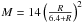 Mathematical equation: \hbox{$M = 14\left(\frac{R}{6.4+R}\right)^2$}