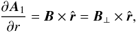 Mathematical equation: \appendix \setcounter{section}{1} \begin{eqnarray} \dpr{\bA_{1}} = \B\times{\hat{\r}} =\bBpe\times{\hat{\r}} , \end{eqnarray}