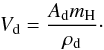 Mathematical equation: \begin{equation} V_{\mathrm{d}}={A_{\mathrm{d}}m_{\mathrm{H}}\over \rho_{\mathrm{d}}}\cdot \end{equation}