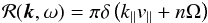Mathematical equation: \appendix \setcounter{section}{2} \begin{eqnarray} \mathcal{R}(\vec{k},\omega)=\pi\delta\left(k_{\parallel}v_{\parallel}+n\Omega\right) \end{eqnarray}