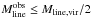 Mathematical equation: \hbox{$ M_{\rm line}^{\rm obs} \leq M_{\rm line,vir}/2$}