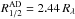 Mathematical equation: \hbox{$R^{\rm AD}_{1/2} = 2.44\,R_{\lambda}$}