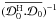 Mathematical equation: \hbox{$(\overline{\mathcal{D}_0^{\rm H}.\mathcal{D}_0})^{-1}$}