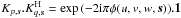 Mathematical equation: \hbox{$K_{p,\vec{s}}.K^{\rm H}_{q,\vec{s}}=\exp{\left(-2 {\rm i}\pi \phi(u,v,w,\vec{s})\right)}.\vec{1}$}