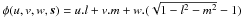 Mathematical equation: \hbox{$\phi(u,v,w,\vec{s})=u.l+v.m+w.(\sqrt{1-l^2-m^2}-1)$}