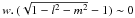Mathematical equation: \hbox{$w. \, (\sqrt{1-l^2-m^2}-1)\sim 0$}