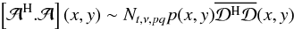 Mathematical equation: $$ \left[\mathcal{A}^{\rm H}.\mathcal{A}\right](x,y) \sim N_{t,\nu,pq} p(x,y)\overline{\mathcal{D}^{\rm H}\mathcal{D}}(x,y) $$