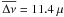 Mathematical equation: \hbox{$\overline{\Delta \nu} = 11.4~\mu$}