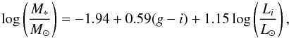 Mathematical equation: \begin{equation} \log \left(\frac{M_{*}}{M_{\odot}} \right) = -1.94 + 0.59 (g-i) + 1.15 \log \left(\frac{L_{i}}{L_{\odot}} \right), \label{eq:our_mass} \end{equation}