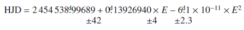 Mathematical equation: \hbox{$HJD = 2\,454\,538\fd99689±42 + 0\fd13926940±4 \times E - 6\fd1±2.3 \times 10^{-11} \times E^2 $}