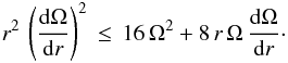 Mathematical equation: \begin{eqnarray} r^2 \, \left( \frac{{\rm d} \Omega}{{\rm d}r} \right)^2 \, \leq \, 16 \, \Omega^2 + 8 \, r \, \Omega \, \frac{{\rm d}\Omega}{{\rm d}r}\cdot \label{omlim} \end{eqnarray}
