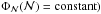 Mathematical equation: \hbox{$\Phi_{\cal N}({\cal N}) = \mathrm{constant})$}