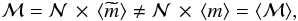 Mathematical equation: \begin{eqnarray} {\cal M} = {\cal N}\, \times \, \langle \widetilde{m} \rangle \neq {\cal N}\, \times \, \langle m \rangle = \langle {\cal M} \rangle , \end{eqnarray}