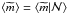 Mathematical equation: \hbox{$\langle \widetilde{m} \rangle = \langle \widetilde{m} | {\cal N}\rangle $}