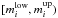 Mathematical equation: \hbox{$[m_i^\mathrm{low}, m_i^{\mathrm{up}})$}
