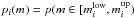 Mathematical equation: \hbox{$p_i(m) = p(m \in [m_i^\mathrm{low}, m_i^{\mathrm{up}})$}