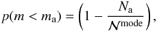 Mathematical equation: \begin{equation} p(m < m_\mathrm{a}) = \left( 1 - \frac{N_\mathrm{a}}{{\cal N}^\mathrm{mode}}\right), \end{equation}