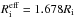 Mathematical equation: \hbox{$R_{\rm i}^{\rm eff}=1.678R_{\rm i}$}