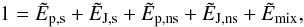 Mathematical equation: \begin{equation} 1 = \Epsn +\EJsn +\EdivBpn +\EdivBJn +\Emixn, \label{eq:kelvinn} \end{equation}